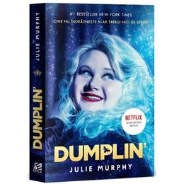 Dumplin' - Julie Murphy - PRECOMANDA, editura Epica