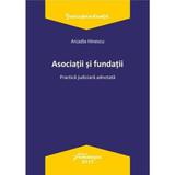 Asociatii si fundatii - Arcadia Hinescu, editura Hamangiu