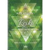 Manual de Reiki. Gradul I - Nita Mocanu, editura Libris Editorial