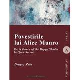 Povestirile lui Alice Munro - Dragos Zetu, editura Institutul European