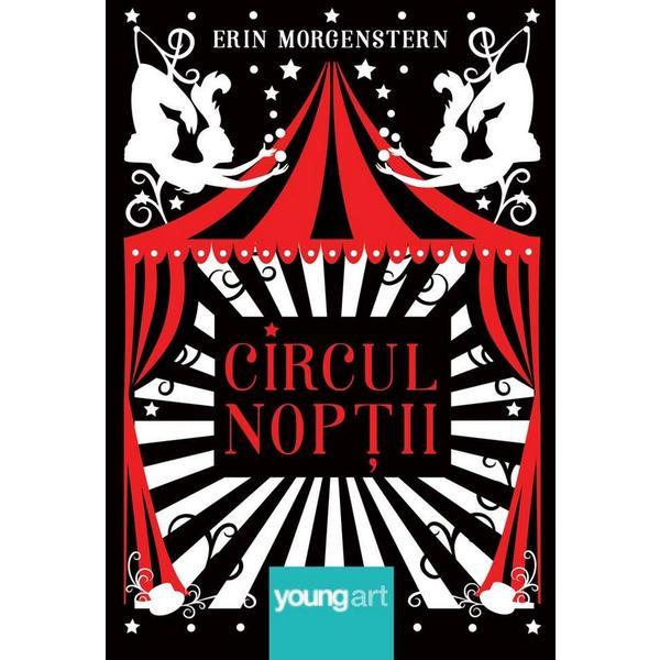 Circul noptii - Erin Morgenstern, editura Grupul Editorial Art