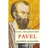 Pavel, apostolul neamurilor - Sotiri, mitropolitul Pisidiei, editura Egumenita
