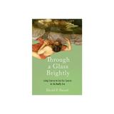 Through a Glass Brightly, editura Oxford University Press