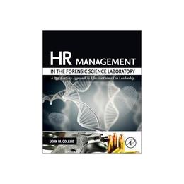 HR Management in the Forensic Science Laboratory, editura Academic Press