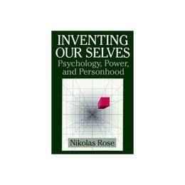 Inventing our Selves, editura Cambridge University Press