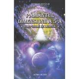 Pamantul dimensiunii a 5-a. Corpurile de lumina - Nicolas Dayzus, editura Atma Mundi