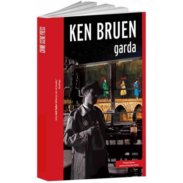 Garda - Ken Bruen, editura Crime Scene Press