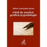 Ghid de analiza grafica si grafologie - Mihai Constantin Dianu, editura C.h. Beck