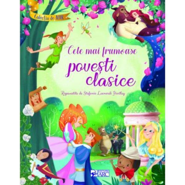 Cele mai frumoase povesti clasice, editura Arc