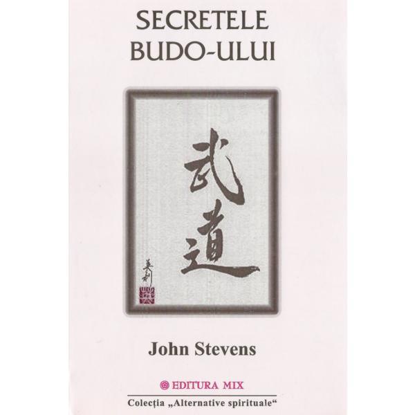 Secretele budo-ului - John Stevens, editura Mix