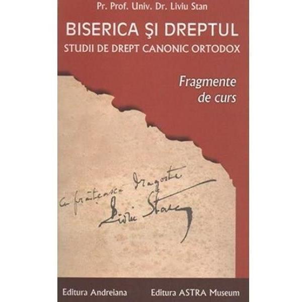 Biserica si dreptul Vol.8: Fragmente de curs - Liviu Stan, editura Andreiana