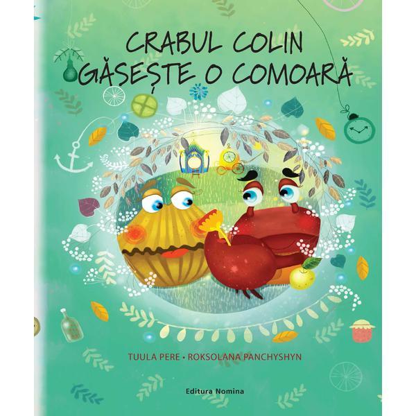 Crabul colin gaseste o comoara - tuula pere, roksolana panchyshyn