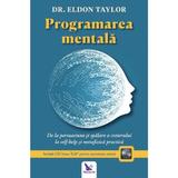 Programarea mentala + CD - Dr. Eldon Taylor, editura For You