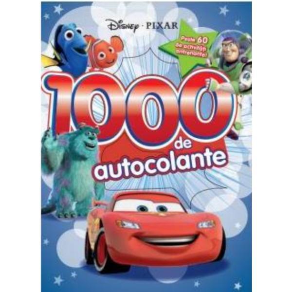 Disney pixar. 1000 de autocolante. peste 60 de activitati antrenante!