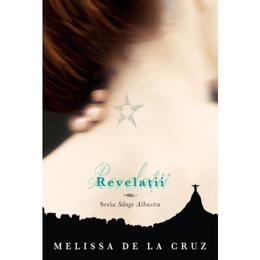 Sange albastru: Revelatii - Melissa De La Cruz, editura Leda