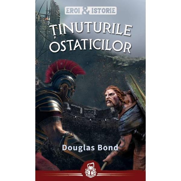 Tinuturile ostaticilor - Douglas Bond, editura Casa Cartii