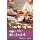 Coaching-ul agentilor de vanzari - Michel Baudier, editura C.h. Beck