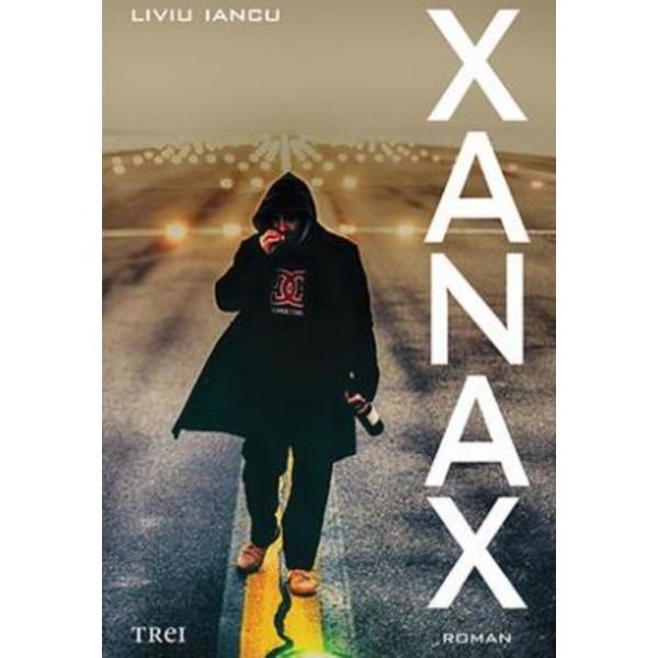 Xanax - Liviu Iancu, editura Trei