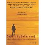 Copii si adolecenti - Iolanda Mitrofan, Gianina Cucu-Ciuhan, Elena Otilia Vladislav, editura Sper