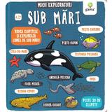 Sub mari - micii exploratori