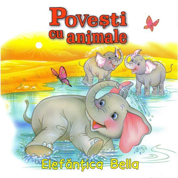 Povesti cu animale: elefantica bella