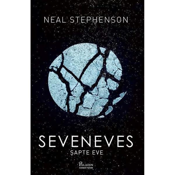 Seveneves. sapte eve - neal stephenson