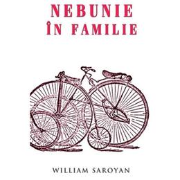 Nebunie in familie - William Saroyan, editura Rao