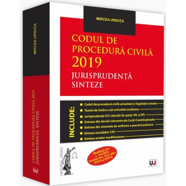 Codul de procedura civila 2019. Jurisprudenta. Sinteze - Mircea Ursuta, editura Universul Juridic