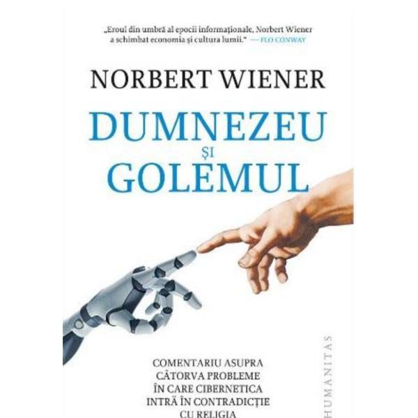 Dumnezeu si Golemul - Norbert Wiener, editura Humanitas