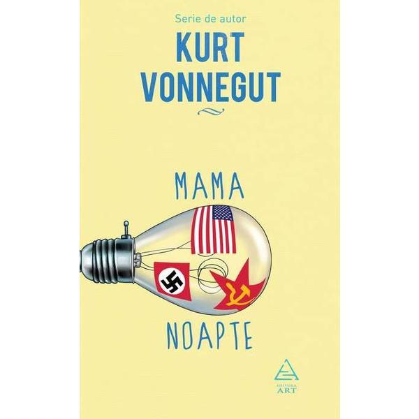 Mama Noapte - Kurt Vonnegut, editura Grupul Editorial Art