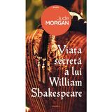 Viata secreta a lui William Shakespeare - Jude Morgan, editura Nemira