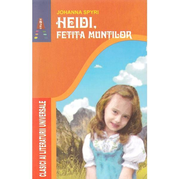Heidi, fetita muntilor - johanna spyru, editura Astro