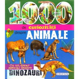 1000 de curiozitati despre animale, editura Girasol