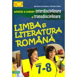 Romana cls 7-8 - Activitati si evaluari interdisciplinare si transdisciplinare - Marilena Pavelescu, editura Paralela 45