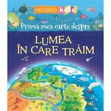 Prima mea carte despre lumea in care traim - Matthew Oldham, editura Niculescu