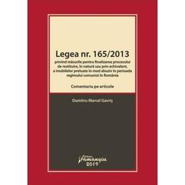 Legea nr.165 din 2013. Comentariu pe articole - Dumitru Marcel Gavris, editura Hamangiu