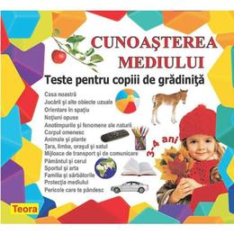 Cunoasterea Mediului Teste Pentru Copiii De Gradinita, editura Teora