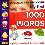 Engleza pentru copii - My First 1000 Words, editura Teora