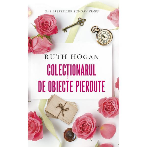 Colectionarul de obiecte pierdute - Ruth Hogan, editura Rao