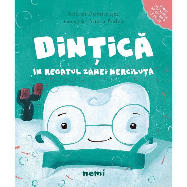 Dintica in regatul Zanei Merciluta - Andrei Dumitrascu, Andra Badea, editura Nemira