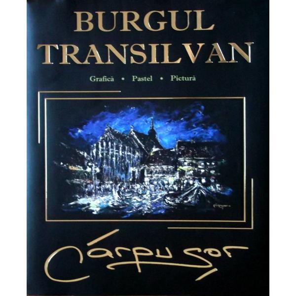 Burgul Transilvan - Ovidiu Carpusor