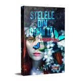 Stelele din ochii tăi, autor Denisa Claudia Raicu, editura Berg