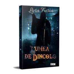 Lumea de Dincolo, autor Livia Furia, editura Berg