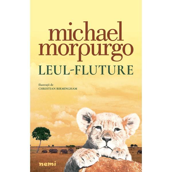Leul-fluture, autor Michael Morpurgo, editura Nemi