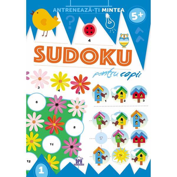 Sudoku pentru copii - Antreneaza-ti mintea 5+, editura Didactica Publishing House