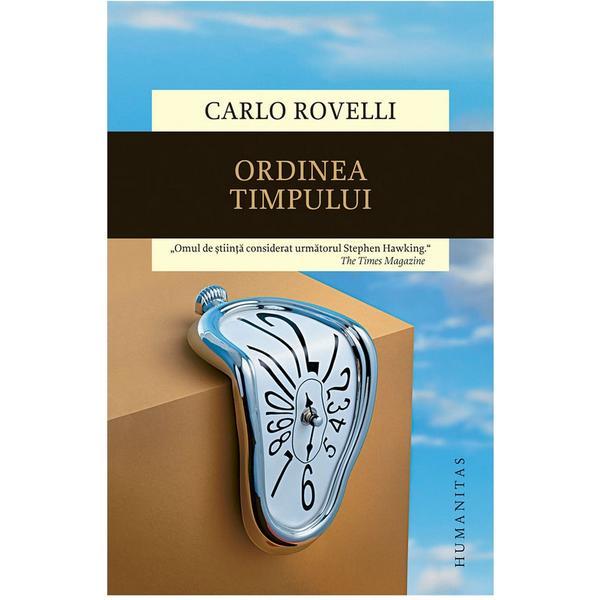 Ordinea timpului - Carlo Rovelli, editura Humanitas