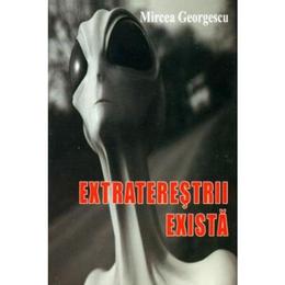 Extraterestrii exista autor Mircea Georgescu editura Stefan