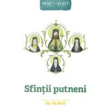 Vietile sfintilor povestite copiilor. 15-16 mai: Sfintii Putneni, editura Mitropolit Iacov Putneanul