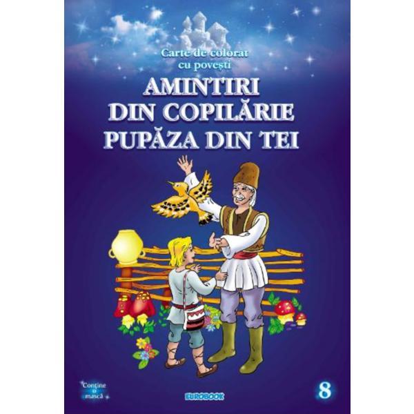 Amintiri din copilarie. pupaza din tei - carte de colorat cu povesti, editura Eurobookids