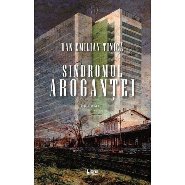 Sindromul arogantei vol.1 - dan-emilian tinica